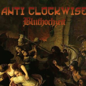 Anti Clockwise - Bluthochzeit (2017)