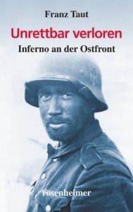 Unrettbar verloren - Inferno an der Ostfront