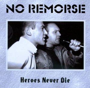 No Remorse - Heroes Never Die (1998) LOSSLESS