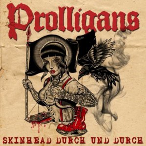 Prolligans - Skinhead Durch Und Durch (2017)
