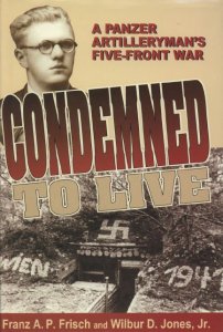 Condemned to Live: A Panzer Artilleryman's Five-Front War