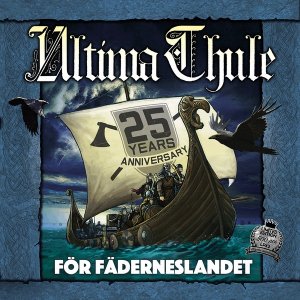 Ultima Thule - For Faderneslandet (25 Years Anniversary) (2017)