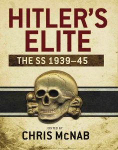 Hitler’s Elite: The SS 1939-1945 (Osprey General Military)