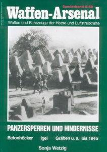 Panzersperren und Hindernisse (Waffen-Arsenal Sonderband S-58)