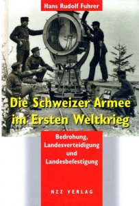 Die Schweizer Armee im Ersten Weltkrieg