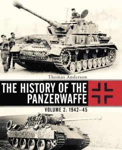 The History of the Panzerwaffe Volume 2: 1942-1945 (Osprey General Military 2017)