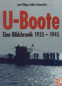 U-Boote: Eine Bildchronik 1935-1945