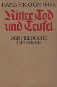Hans Günther - Ritter, Tod und Teufel, der heldische Gedanke