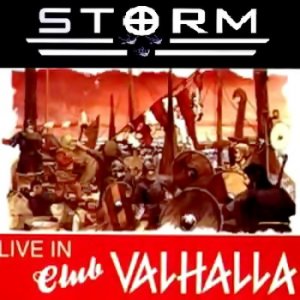 Storm - Live in Club Valhalla