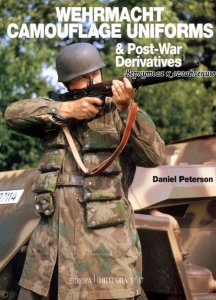 Wehrmacht Camouflage Uniforms & Post-War Derivatives (Europa Militaria №17)