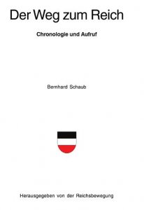 Bernhard Schaub - Der Weg zum Reich