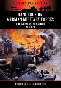 Handbook on German Military Forces - The Illustrated Edition vol. 1