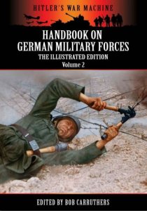 Handbook on German Military Forces - The Illustrated Edition vol. 2