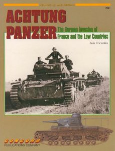 Achtung Panzer: The German Invasion of France and the Low Countries