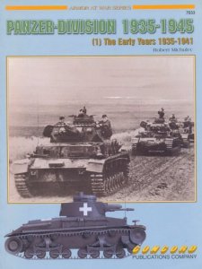 Panzer-Division 1935-1945 (1) The Early Years 1935-1941