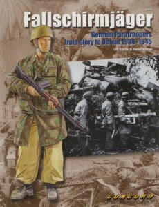 Fallschirmjäger: German Paratroopers from Glory to Defeat 1939-1945 (Concord 6505)