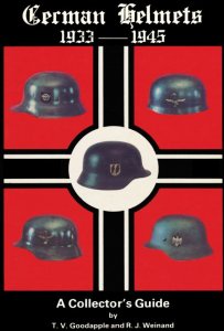 German Helmets 1933-45 A Collector's Guide vol. I