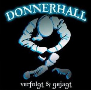 Donnerhall - Verfolgt und Gejagt + Demo (2006)