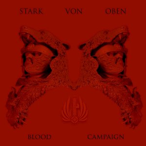 Stark Von Oben - Blood Campaign (2017)