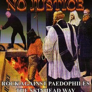 No Justice! Rock Against Paedophiles / The Skinhead Way