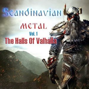 Scandinavian Metal: The Halls Of Valhalla vol. 1 (2018)