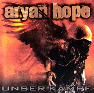 Aryan Hope - Unser Kampf (2008)