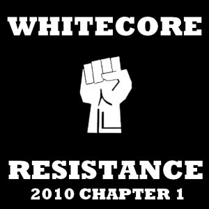 Whitecore Resistance Chapter I (2010)