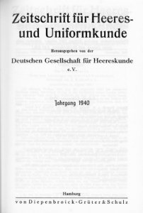Zeitschrift Fur Heeres Und Uniformkunde 1940-44 (№№ 110-127)