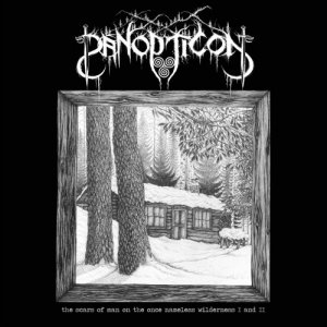 Panopticon - The Scars Of Man On The Once Nameless Wilderness I And II (2018)