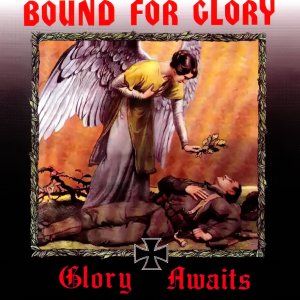 Bound For Glory - Glory Awaits (2018)