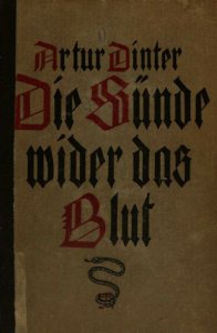 Artur Dinter - Die Suende wider das Blut