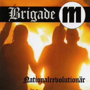 Brigade M - Nationalrevolutionar (2006)