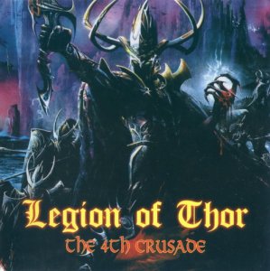 Legion of Thor - The 4th Crusade (2004)