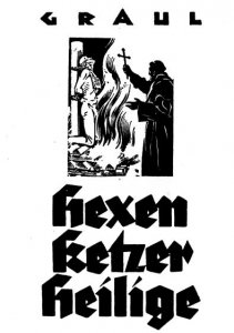 Werner Graul - Hexen Ketzer Heilige
