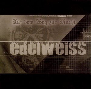 Edelweiss - Auf dem Weg zur Macht (2004)