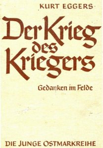 Kurt Eggers - Der Krieg des Kriegers