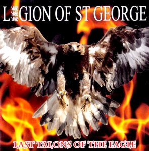 Legion of St. George - Last Talons Of The Eagle (2009)