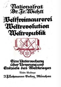 Friedrich Wichtl - Weltfreimaurerei, Weltrevolution, Weltrepublik