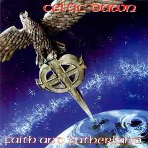 Celtic Dawn - Faith And Fatherland (2018)
