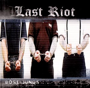 Last Riot - Bose Jungs (2004)