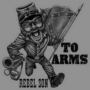 Rebel Son - To Arms (2018)
