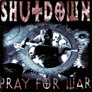 Shutdown - Pray for War (LOSSLESS)