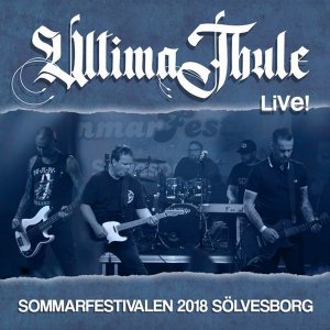 Ultima Thule - Live in Solvesborg (2018)