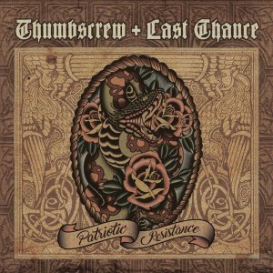 Thumbscrew & Last Chance - Patriotic Resistance (2018)