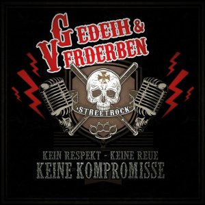 Gedeih & Verderben ‎- Keine Kompromisse (2018)