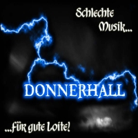 Donnerhall - Schlechte Musik fur gute Loite! (2004)
