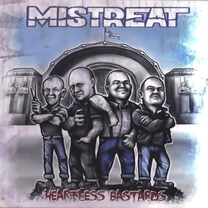 Mistreat - Heartless Bastards (2018) LOSSLESS