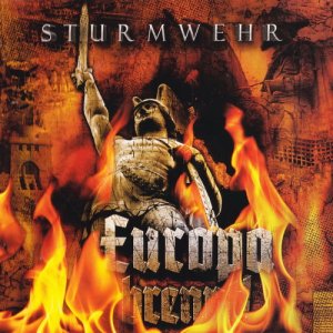 Sturmwehr - Europa Brennt (2018) LOSSLESS