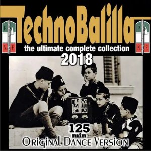 Technobalilla - The Ultimate Complete Collection 2018