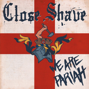 Close Shave - We Are Pariah (2019)